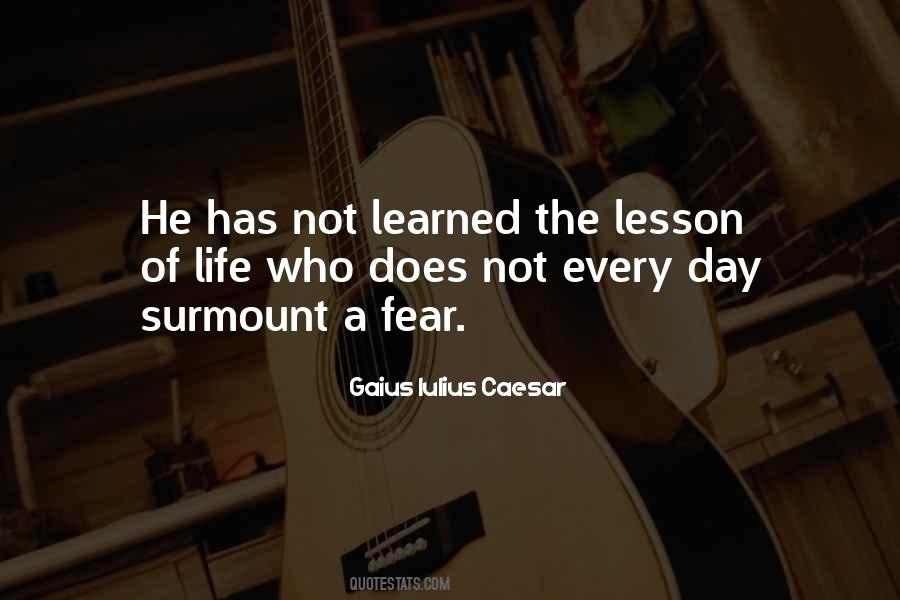 Every Lesson Learned Quotes #459326