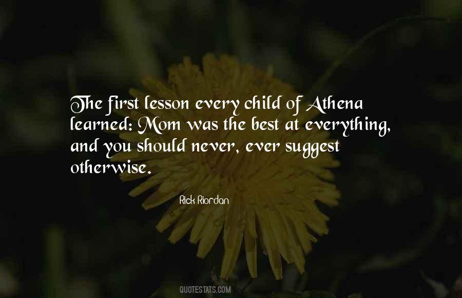Every Lesson Learned Quotes #531068