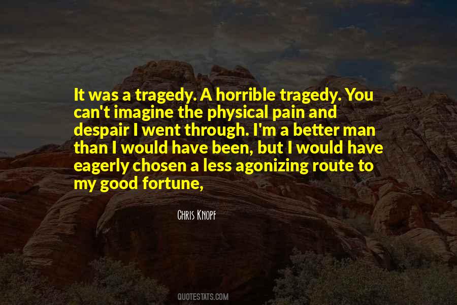 Through Tragedy Quotes #380266