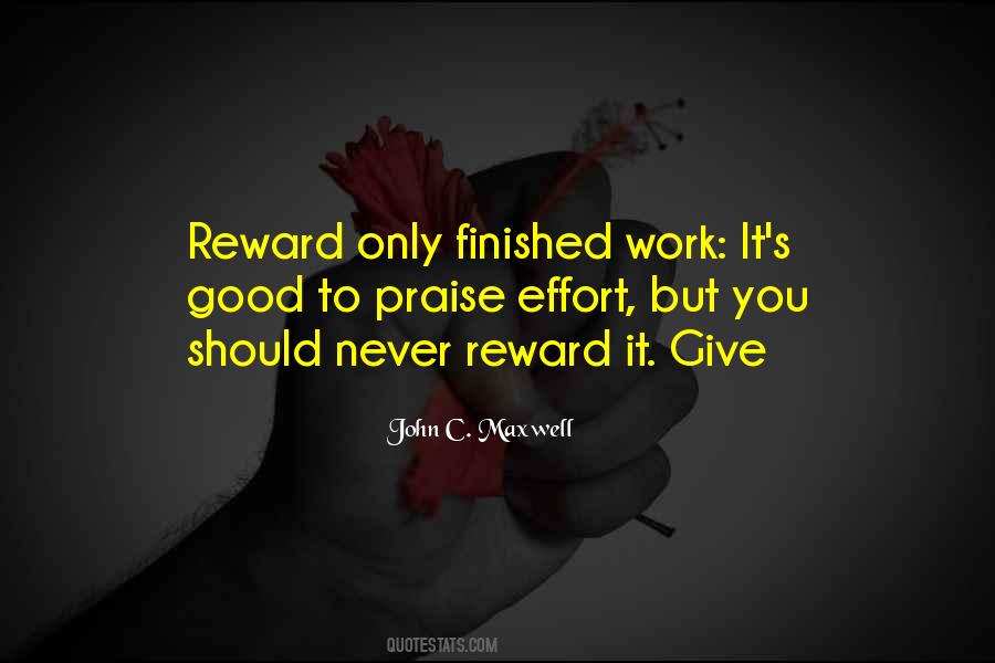 Effort Reward Quotes #1405930