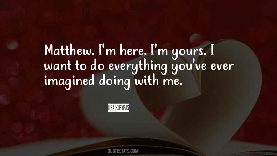 I Want To Do Everything With You Quotes #623281