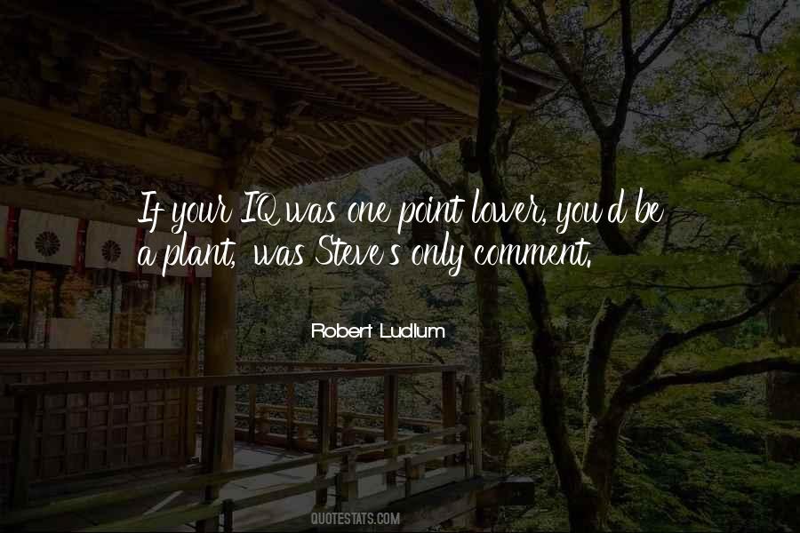 Be A Plant Quotes #249786