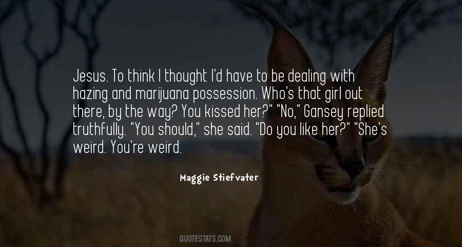 You Should Be Kissed Quotes #1112958