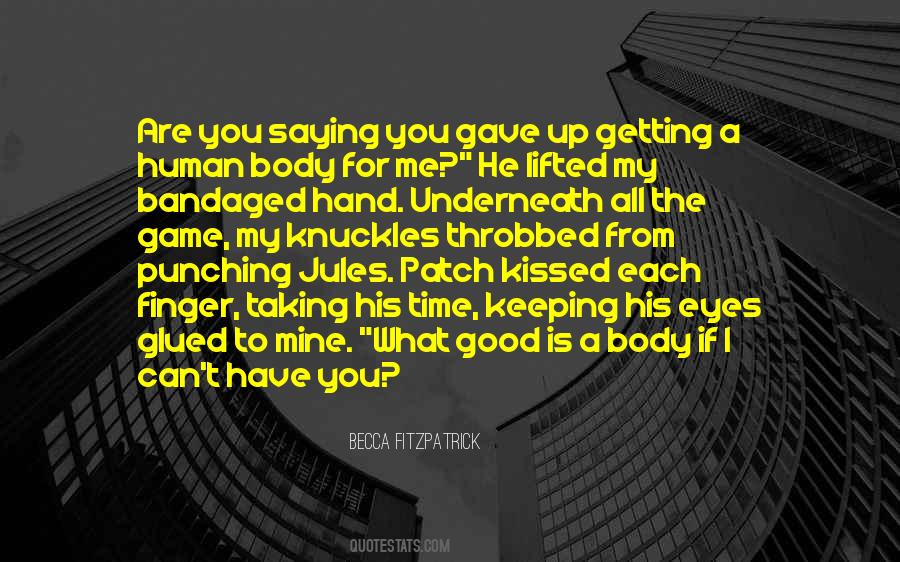 You Should Be Kissed Quotes #12625