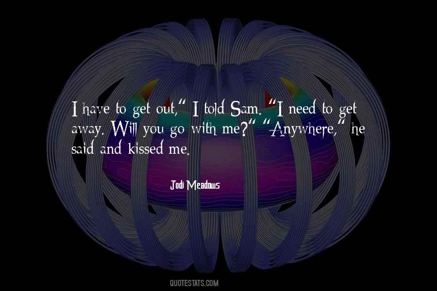 You Should Be Kissed Quotes #18242