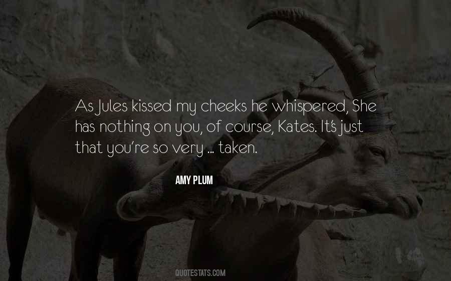 You Should Be Kissed Quotes #6804