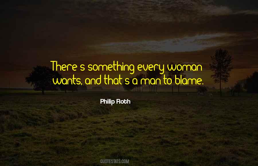 Every Man Wants A Woman Quotes #1332339