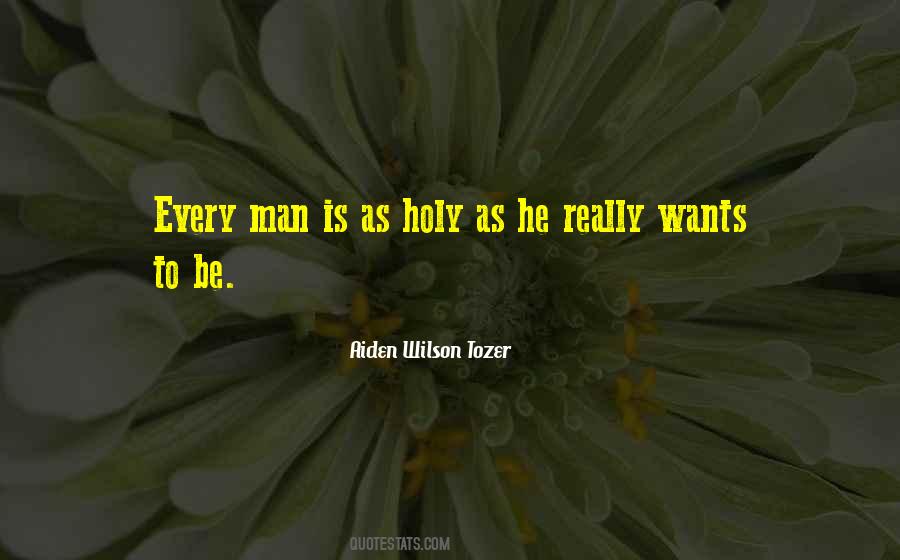 Every Man Wants Quotes #1057212