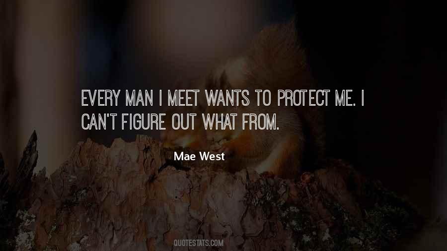 Every Man Wants Quotes #1755339