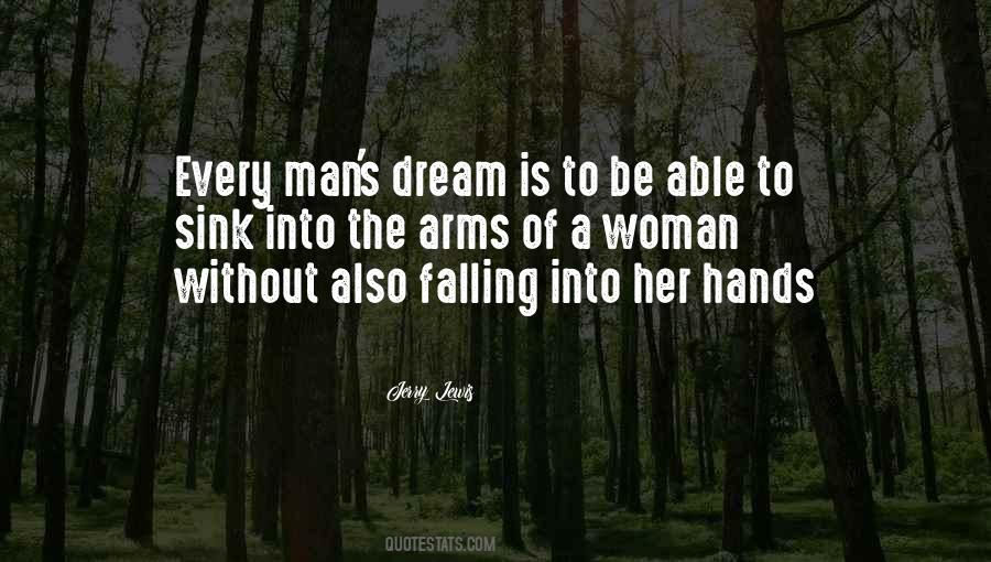 Every Man's Dream Quotes #671832