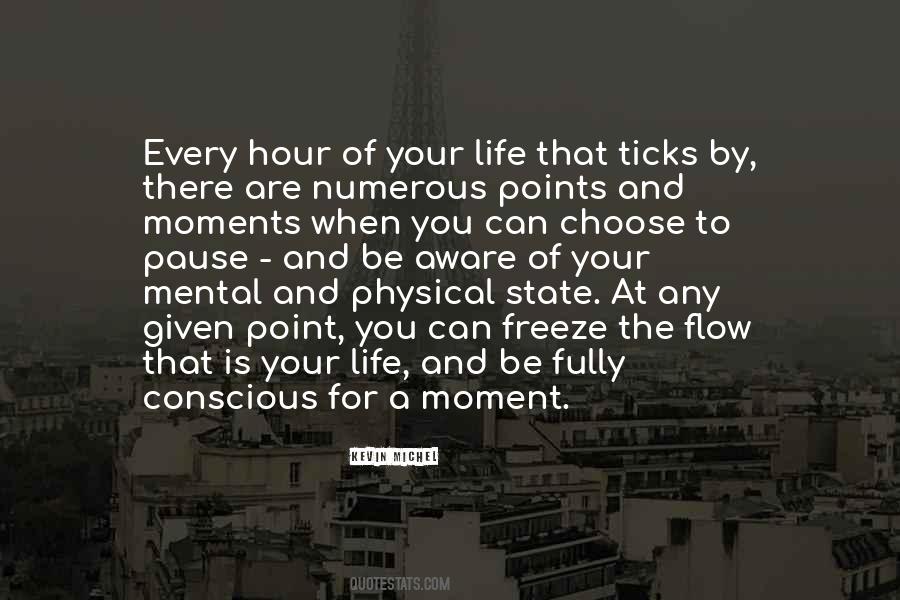 Every Moment Of Your Life Quotes #122956