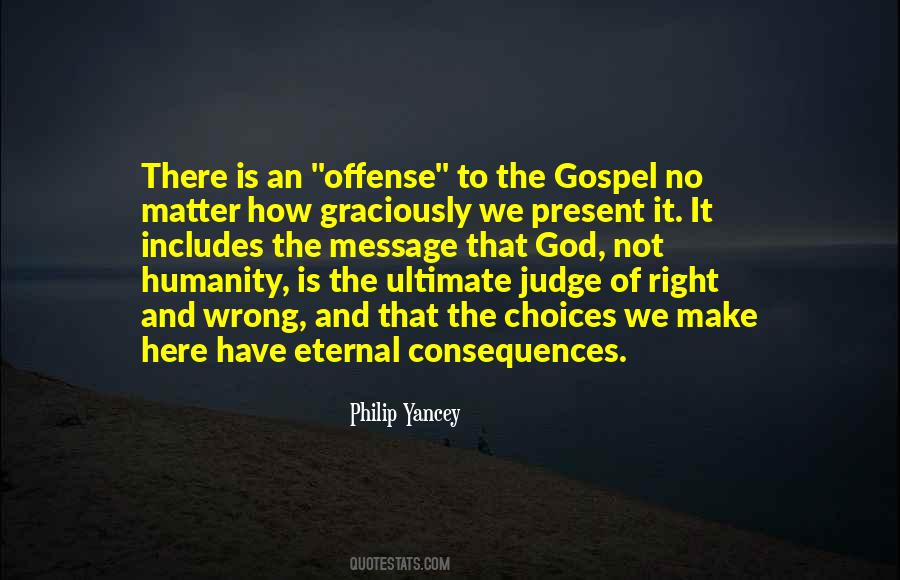 Judge My Choices Quotes #1085318