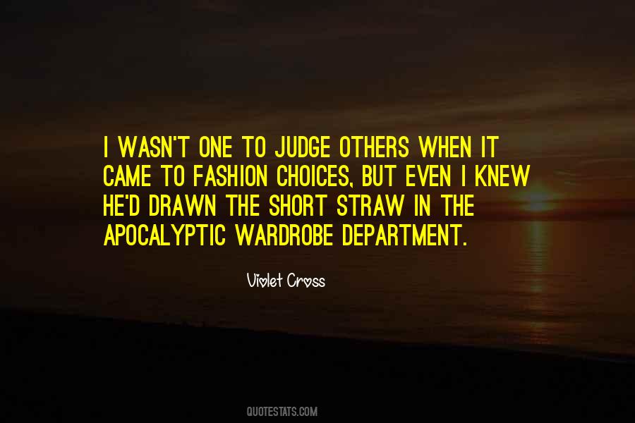 Judge My Choices Quotes #504054