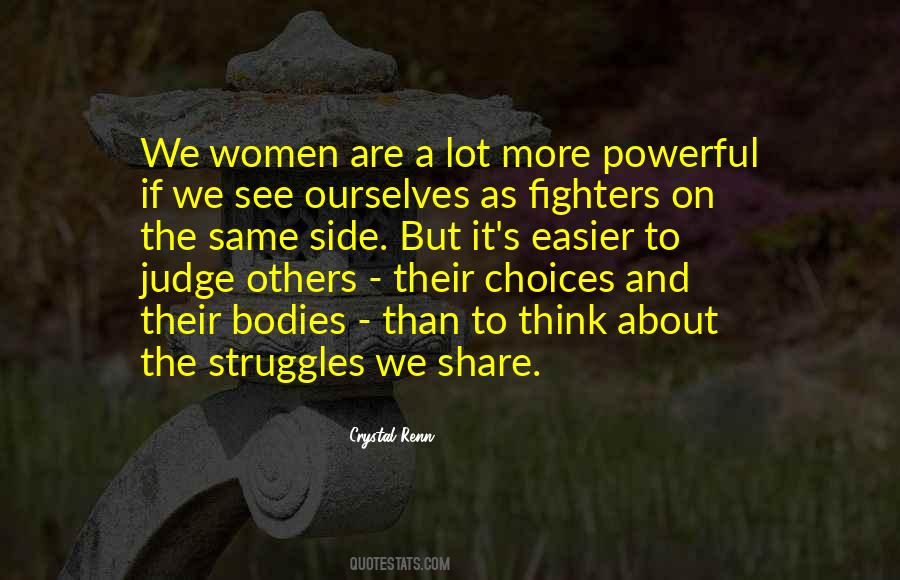 Judge My Choices Quotes #856474
