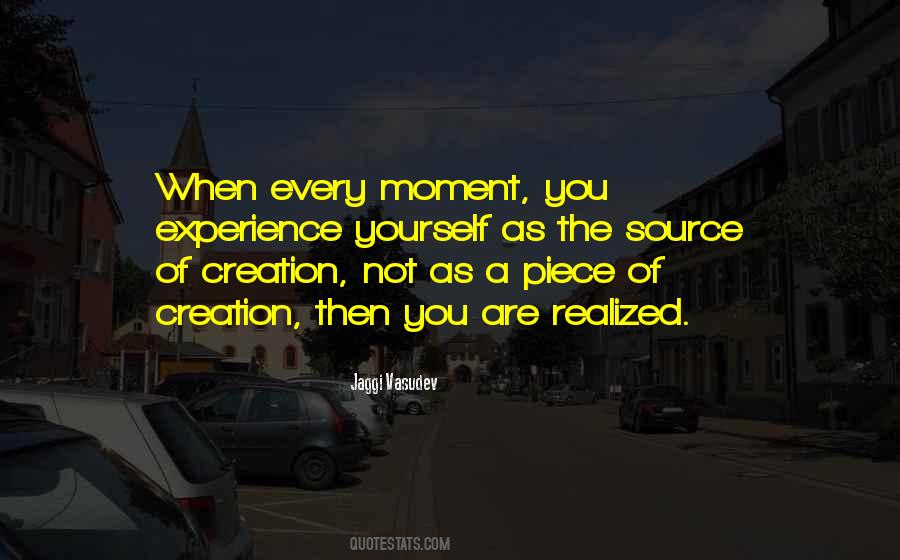 Every Moment You Quotes #766340