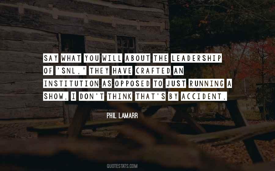 Quotes About The Leadership #1139389