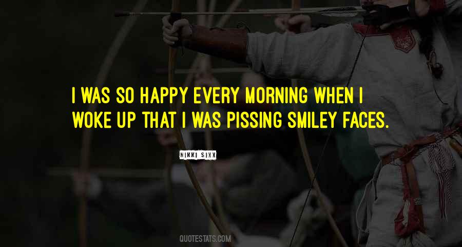 Every Morning Quotes #1341624