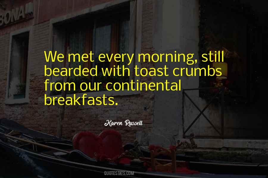 Every Morning Quotes #1369696