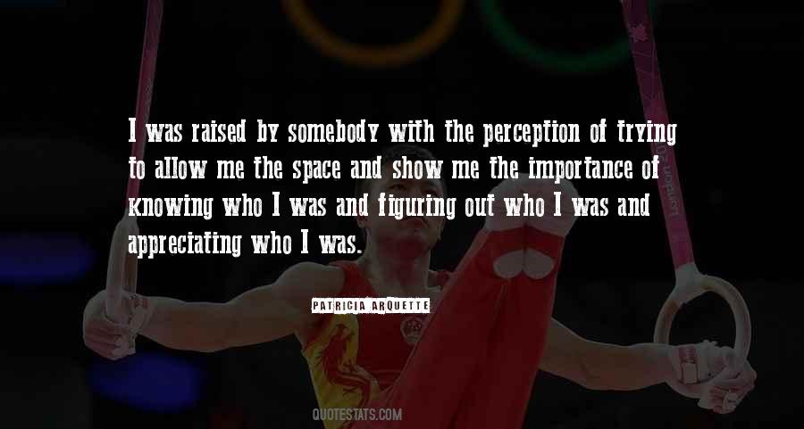 Perception Of Me Quotes #1197221