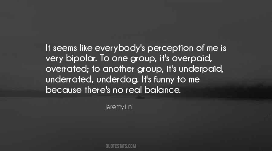 Perception Of Me Quotes #389129