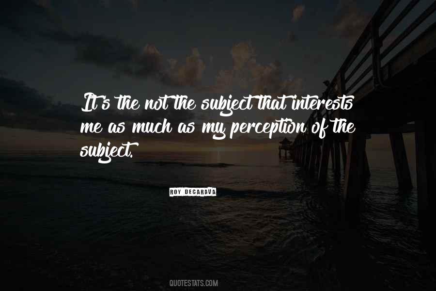 Perception Of Me Quotes #76133