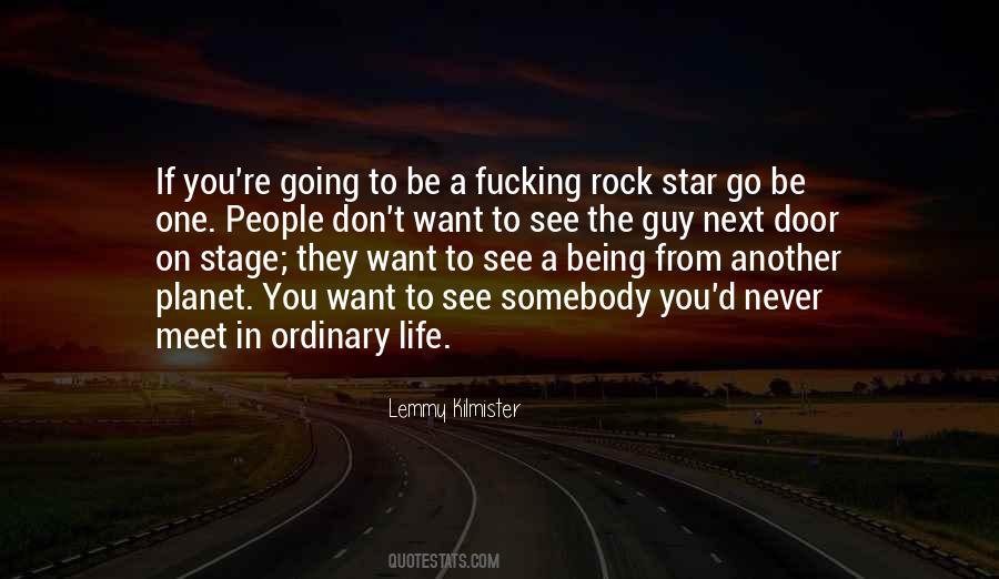 Never Be Ordinary Quotes #1231836
