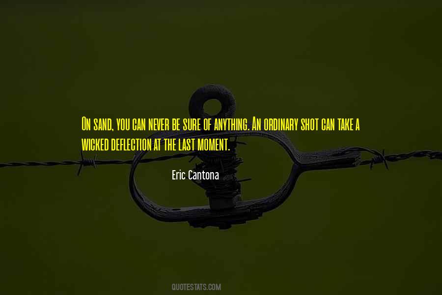Never Be Ordinary Quotes #1777095