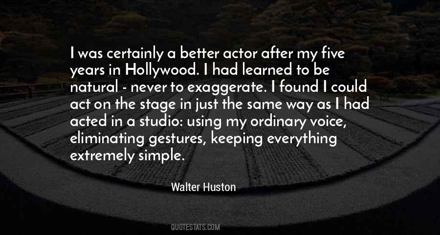 Never Be Ordinary Quotes #58604