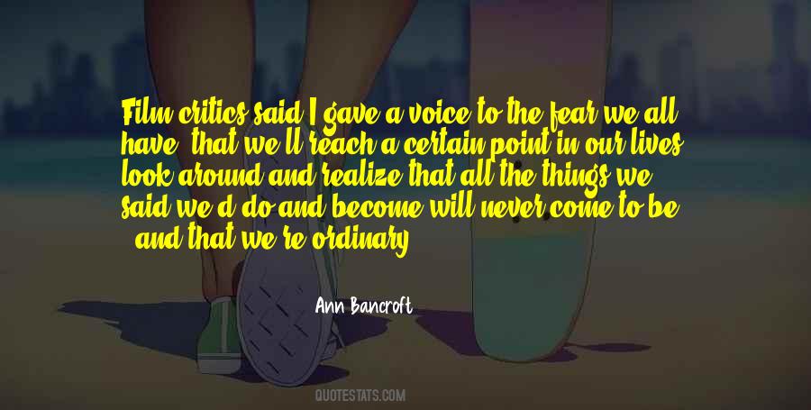 Never Be Ordinary Quotes #743617