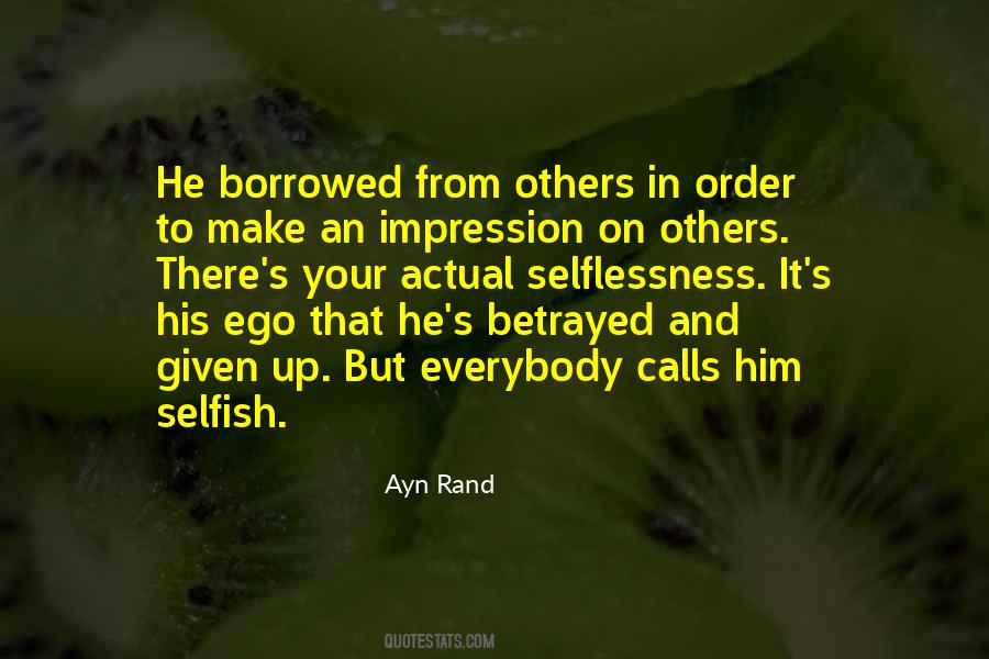 Selfish Ego Quotes #570665