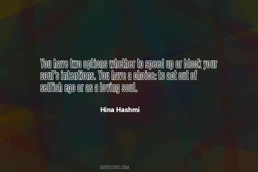 Selfish Ego Quotes #824254