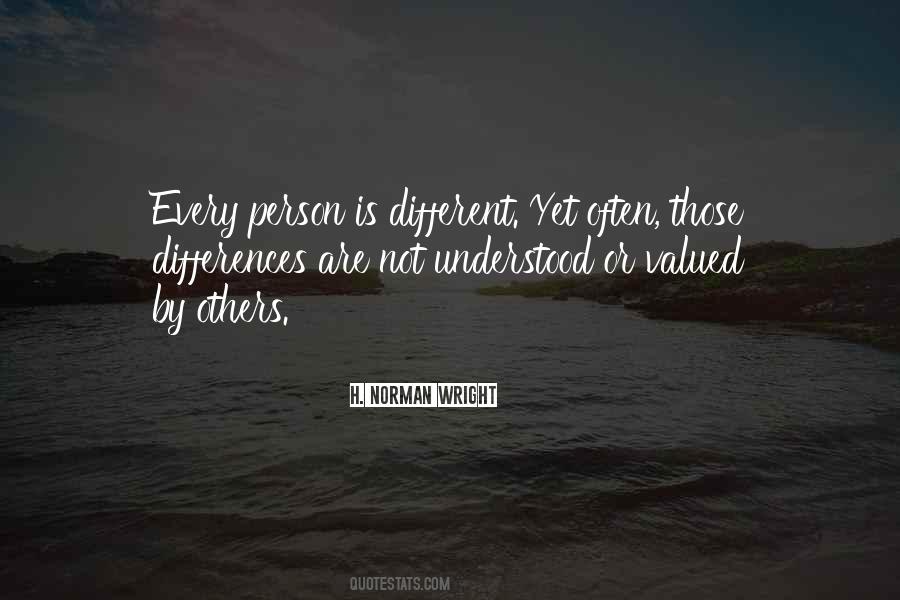 Every Person Is Different Quotes #514776