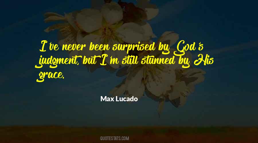 Never Surprised Quotes #1166596