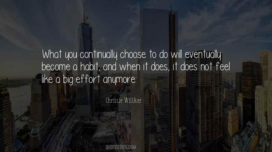 What Do You Choose Quotes #1263676