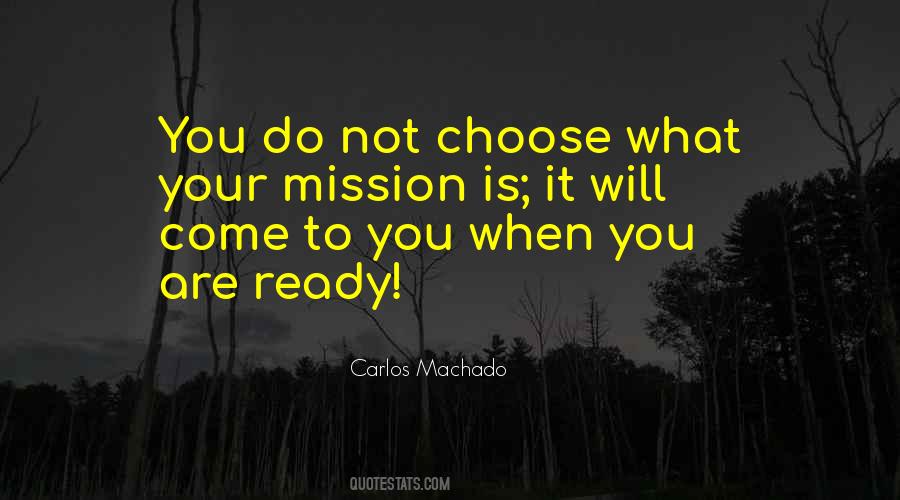 What Do You Choose Quotes #1784975