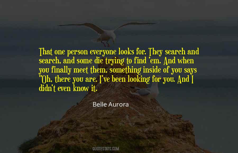 Every Person You Meet Quotes #160975