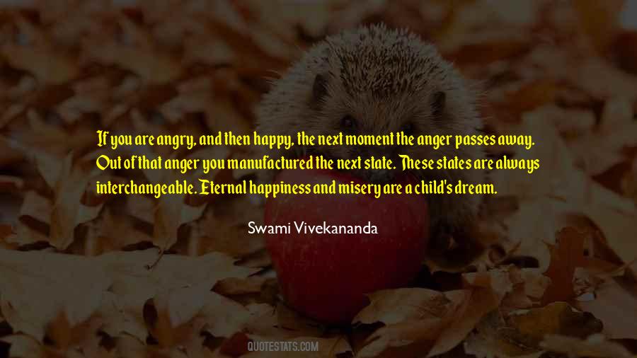 Quotes About Happy And Angry #1251140