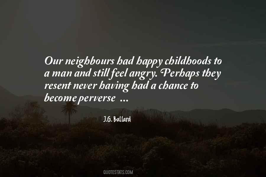 Quotes About Happy And Angry #1466909
