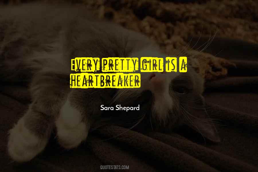 Every Pretty Girl Quotes #989830
