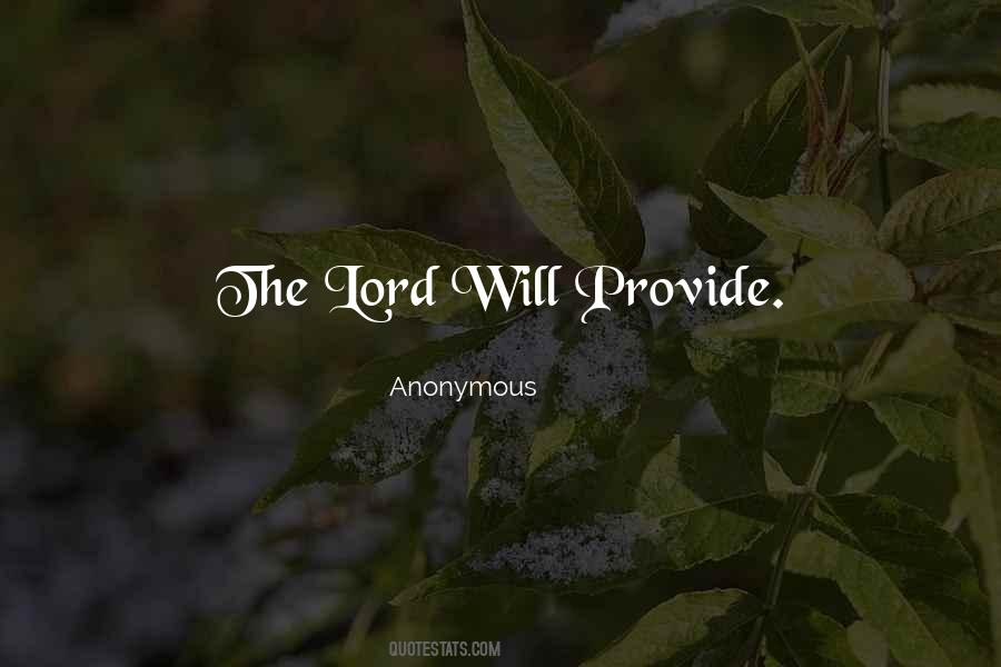 The Lord Will Provide Quotes #1752189