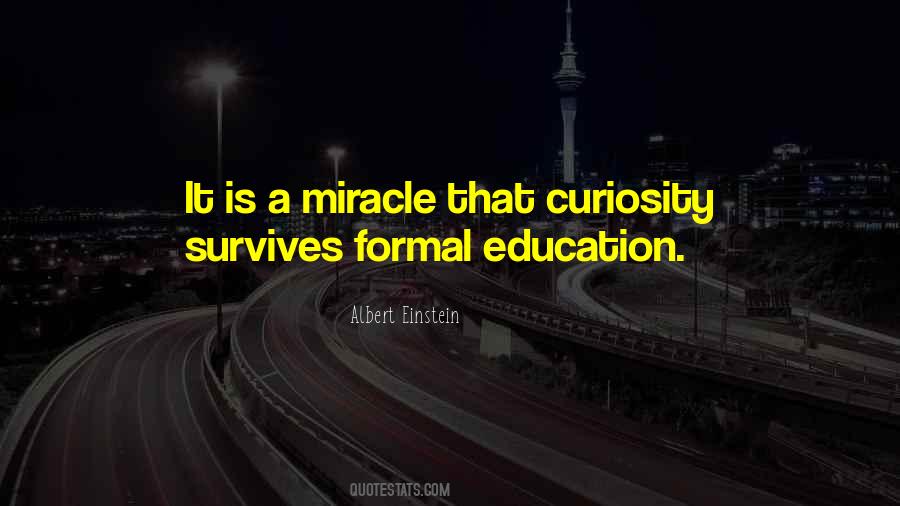 Curiosity Education Quotes #1652274