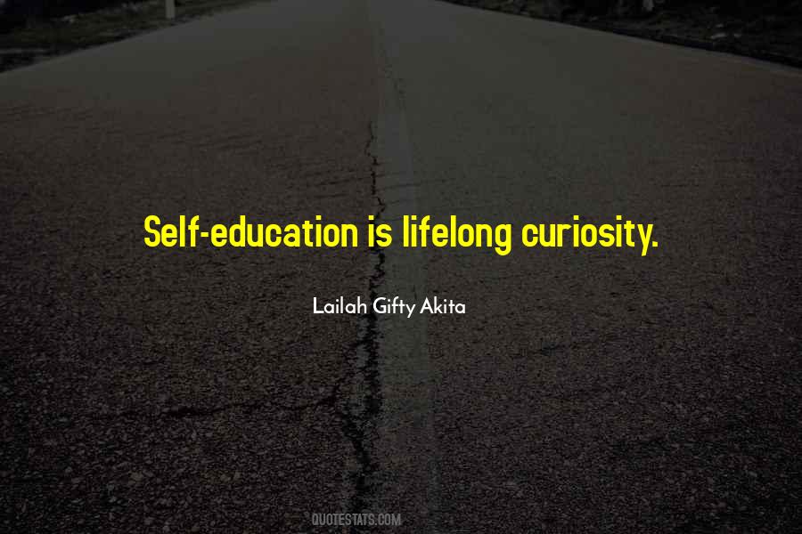 Curiosity Education Quotes #398038