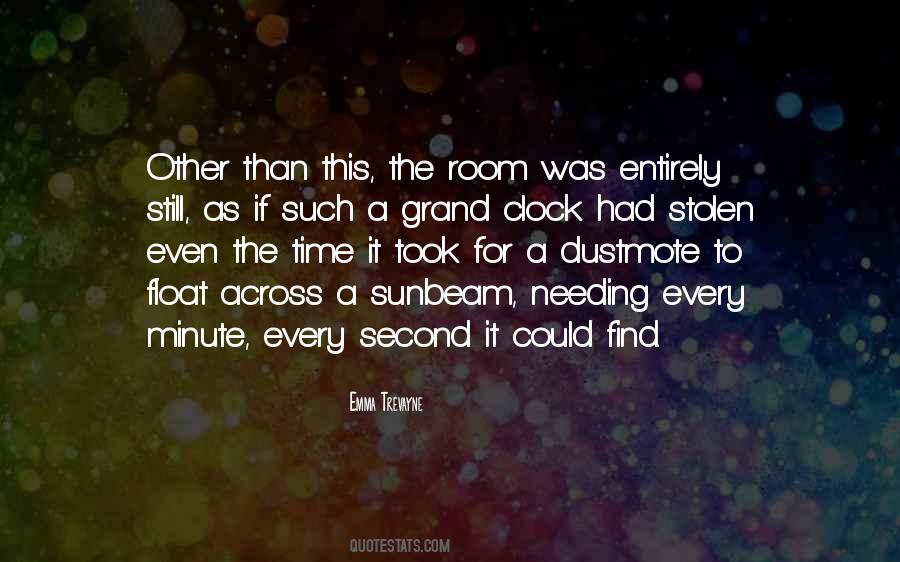 Every Second Every Minute Quotes #1857464