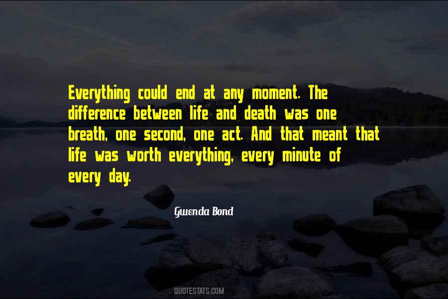 Every Second Every Minute Quotes #839099