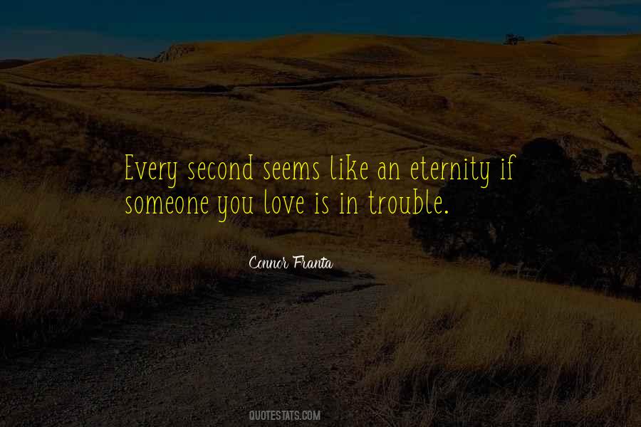 Every Second Love Quotes #1244080