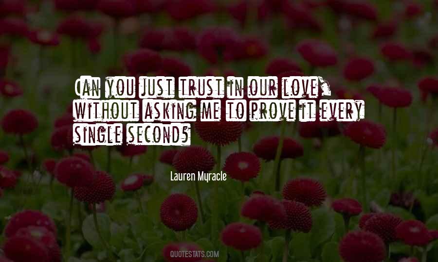 Every Second Love Quotes #447037