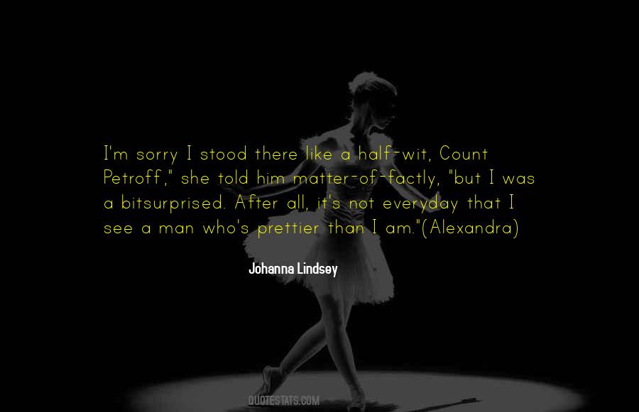 I Am Not Who I Was Quotes #1339023
