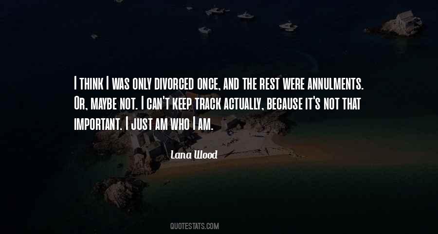 I Am Not Who I Was Quotes #1778324