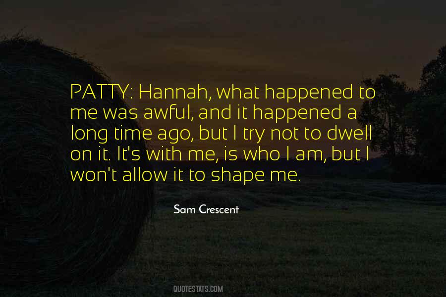 I Am Not Who I Was Quotes #699279