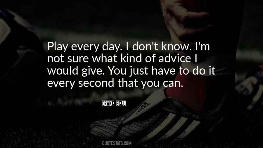Every Second Quotes #117281 Every Second Quotes #117281